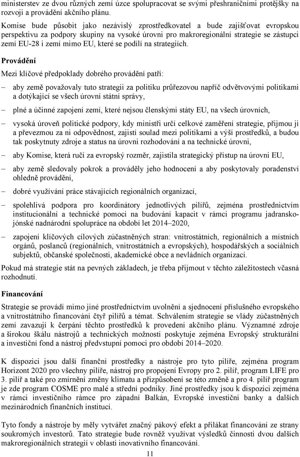 které se podílí na strategiích.
