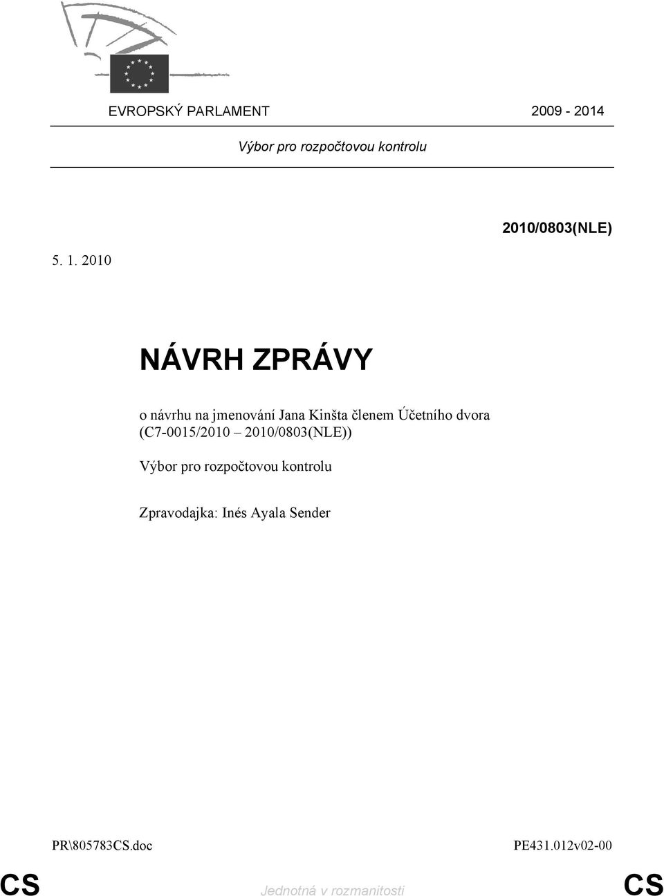 Účetního dvora (C7-0015/2010 2010/0803(NLE)) Výbor pro rozpočtovou