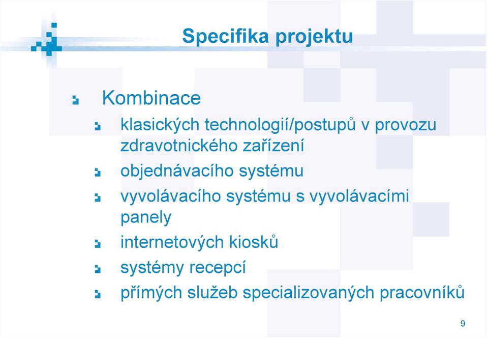 vyvolávacího systému s vyvolávacími panely internetových