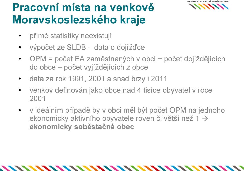 2001 a snad brzy i 2011 venkov definován jako obce nad 4 tisíce obyvatel v roce 2001 v ideálním případě by v