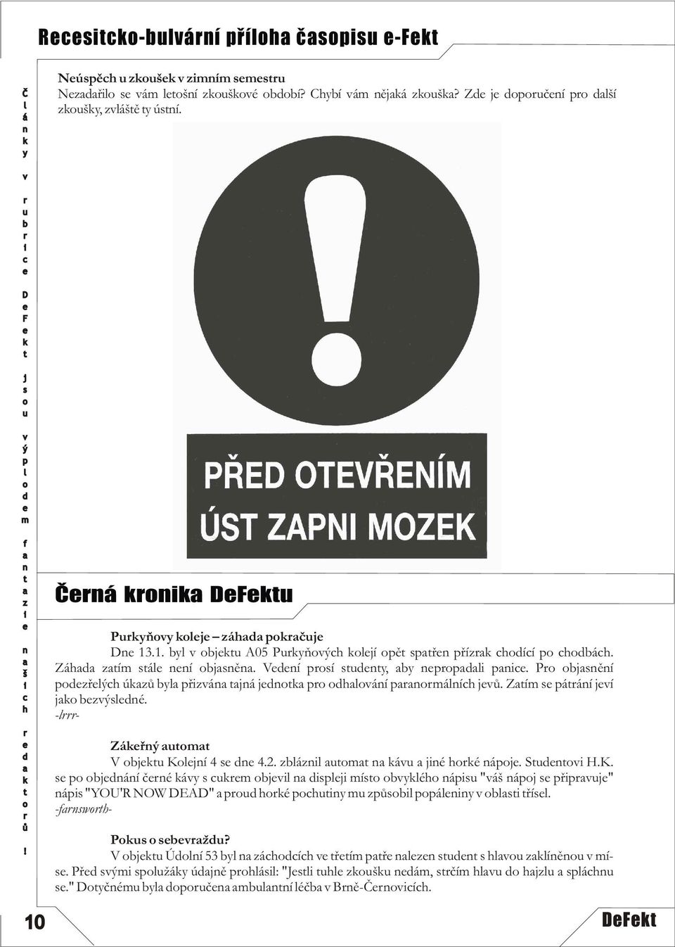 S H.K. bjá é á bj j bé á "áš áj øj" á "YO'R NOW DEAD" é zb á b ø. -fw- P bž? bj Ú 53 b zá ø ø z z.