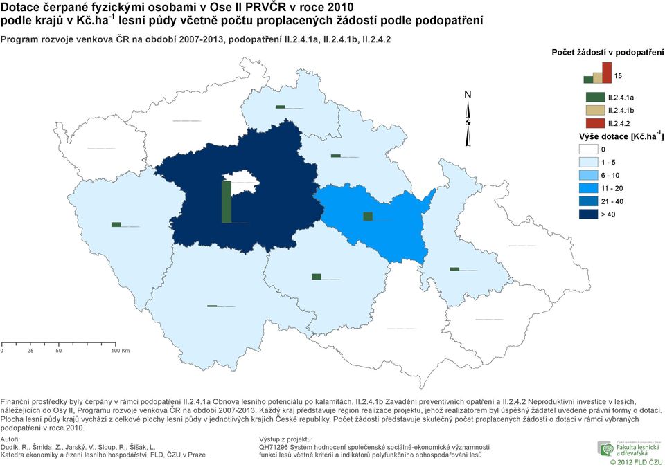 ha -1 ] 1-5 6-1 11-2 21-4 > 4 25 5 1 Km náležejících do Osy II, Programu rozvoje venkova ČR na období 27-213.