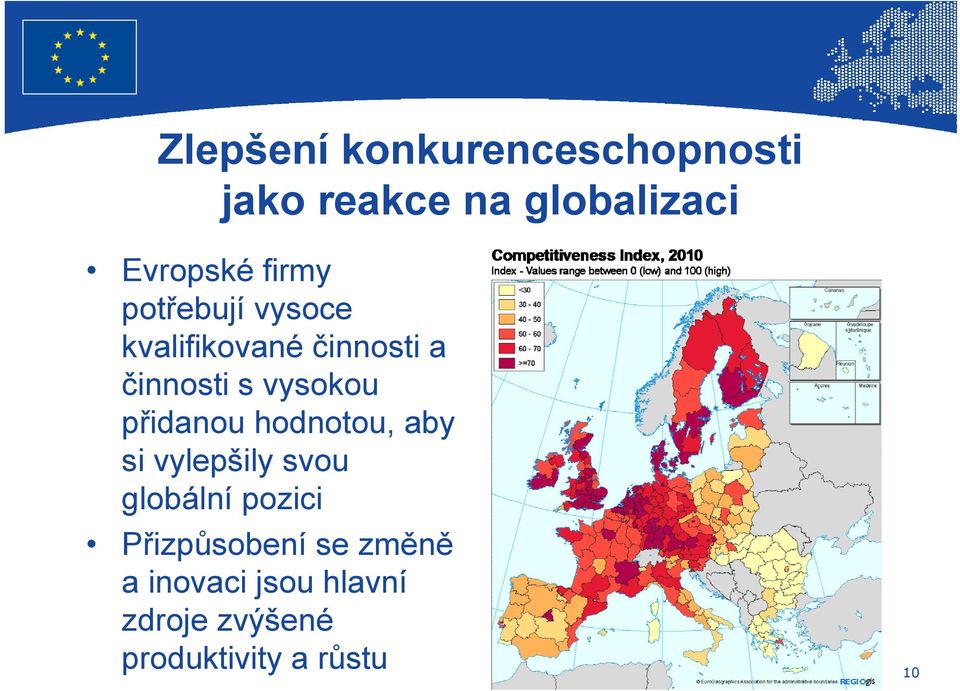 přidanou hodnotou, aby si vylepšily svou globální pozici