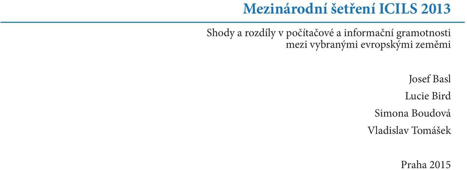 mezi vybranými evropskými zeměmi Josef Basl