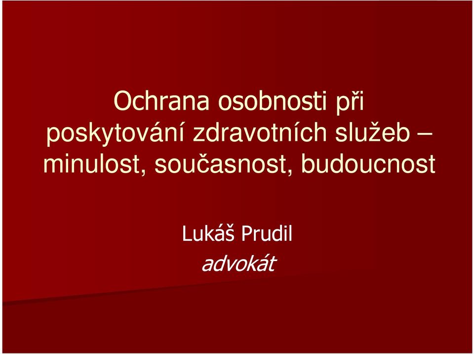 služeb minulost,