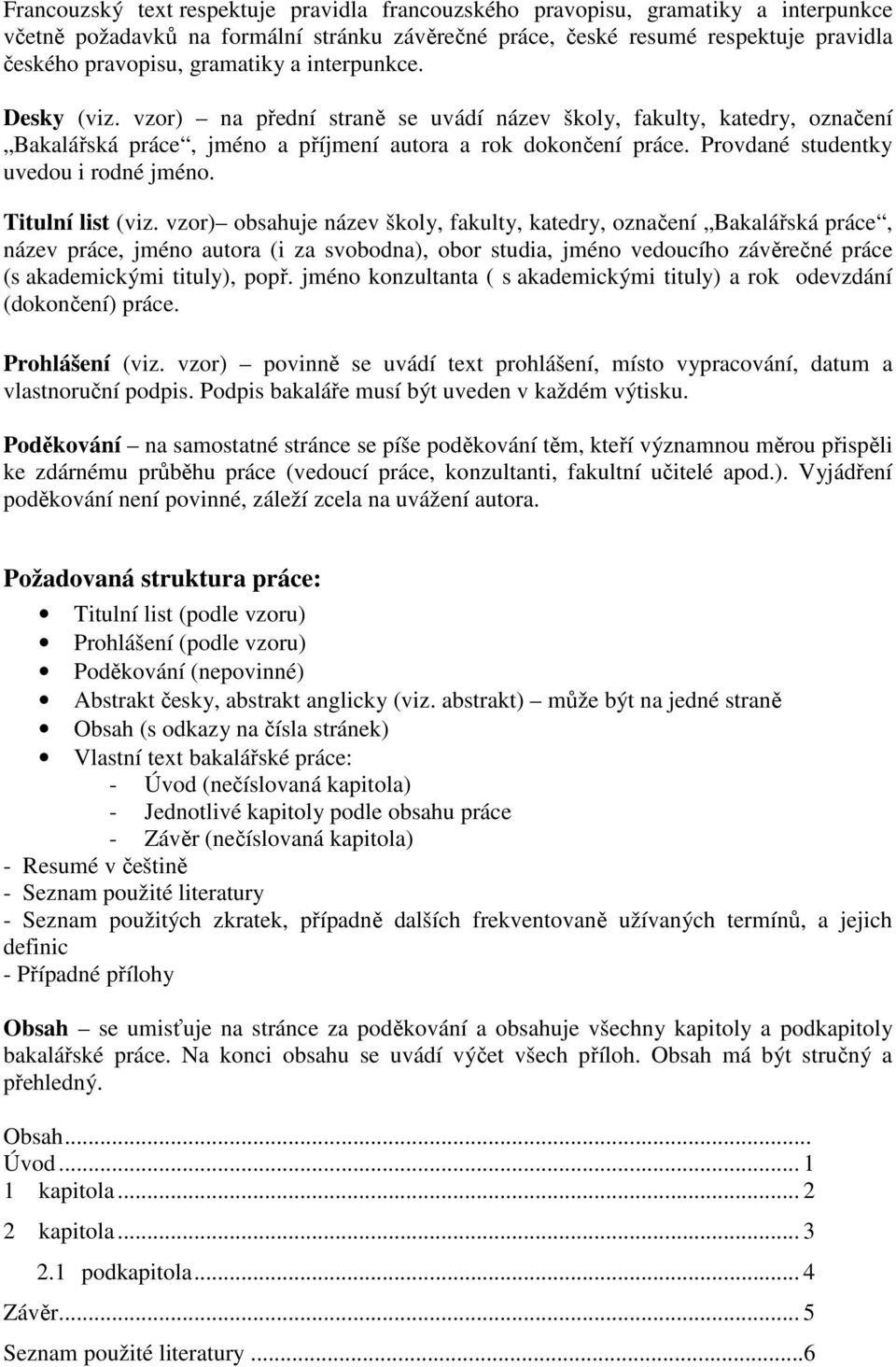 Provdané studentky uvedou i rodné jméno. Titulní list (viz.