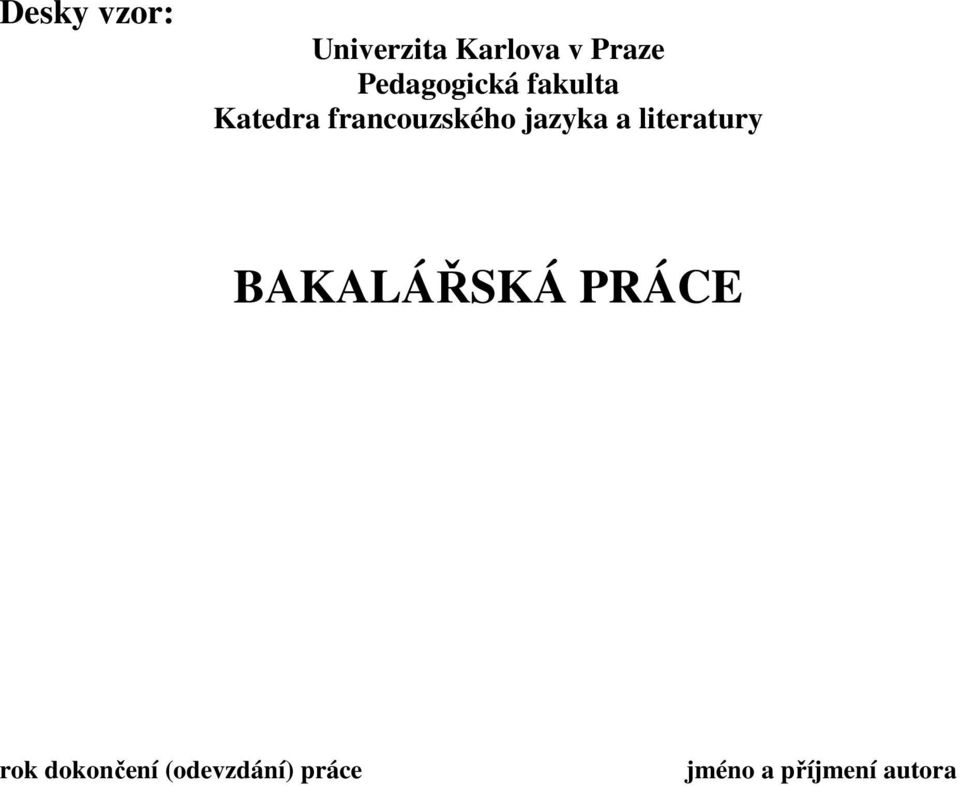 jazyka a literatury BAKALÁŘSKÁ PRÁCE rok