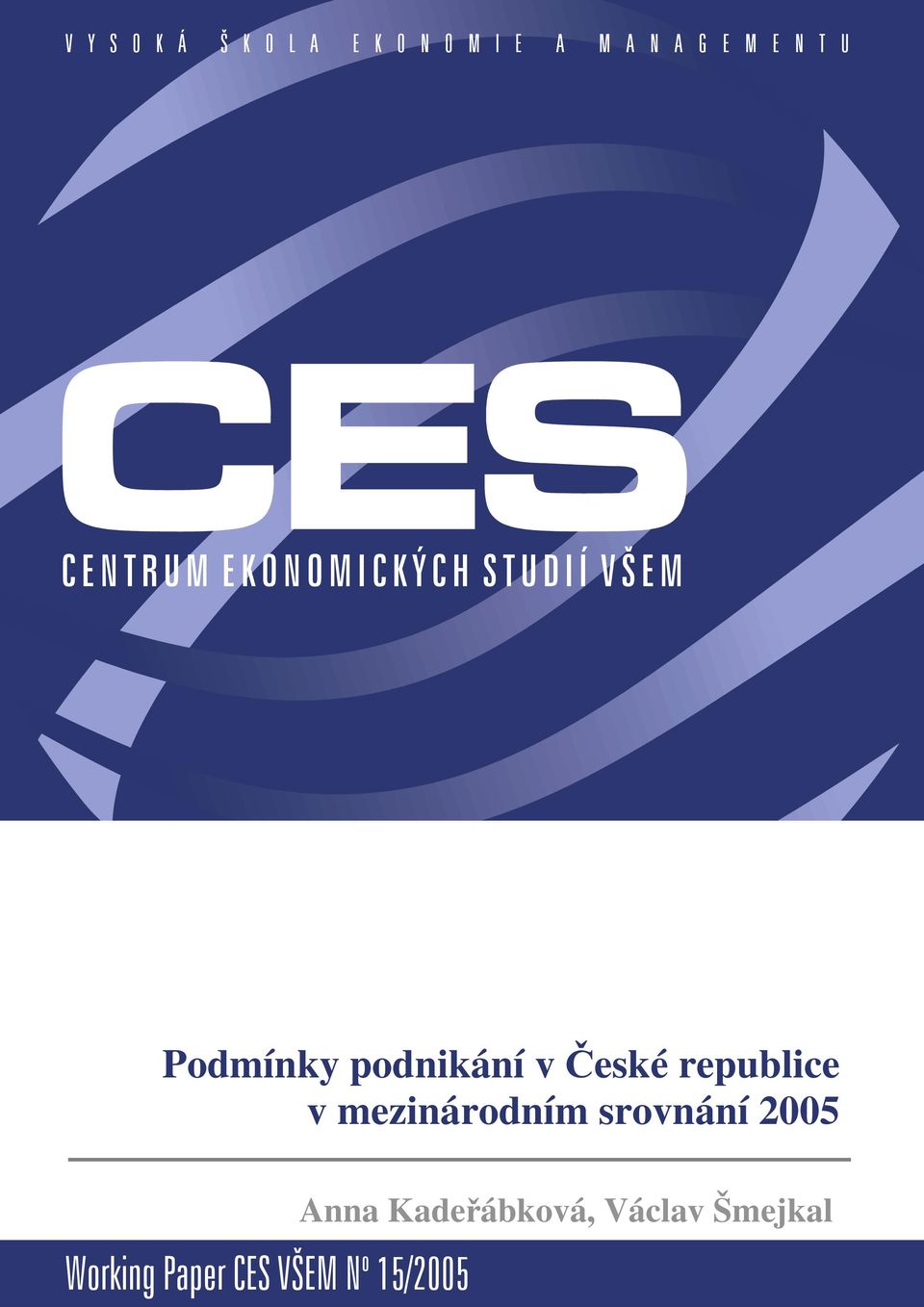 podnikání v České republice v mezinárodním srovnání 2005