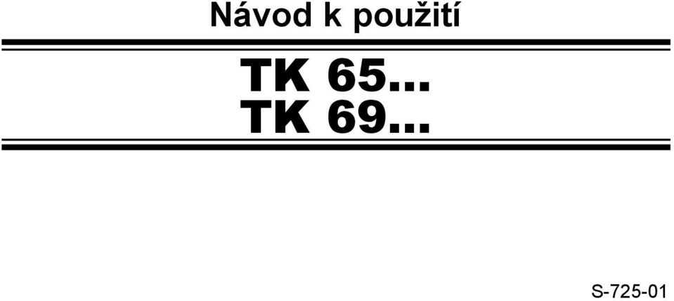 65... TK 69.