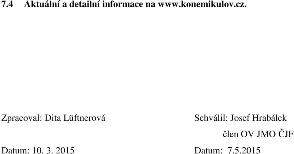 Zpracoval: Dita Lüftnerová Datum: 10. 3.