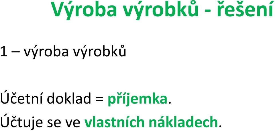 doklad = příjemka.