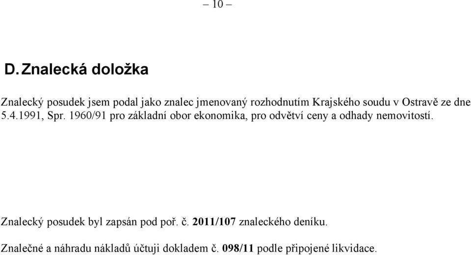 1960/91 pro základní obor ekonomika, pro odvětví ceny a odhady nemovitostí.