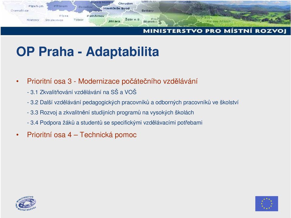 2 Další vzdělávání pedagogických pracovníků a odborných pracovníků ve školství - 3.