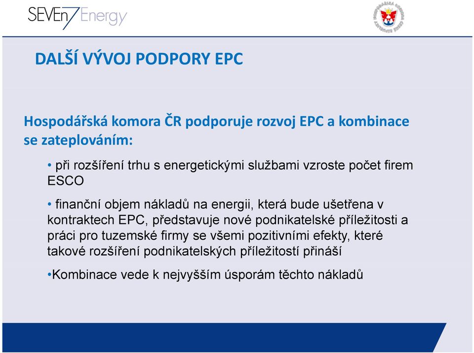 kontraktech EPC, představuje nové podnikatelské příležitosti a práci pro tuzemské firmy se všemi pozitivními