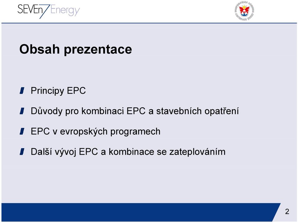 opatření EPC v evropských programech