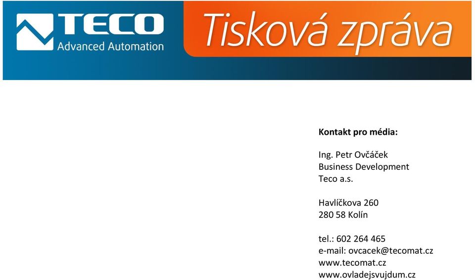 ness Development Teco a.s. Havlíčkova 260 280 58 Kolín tel.