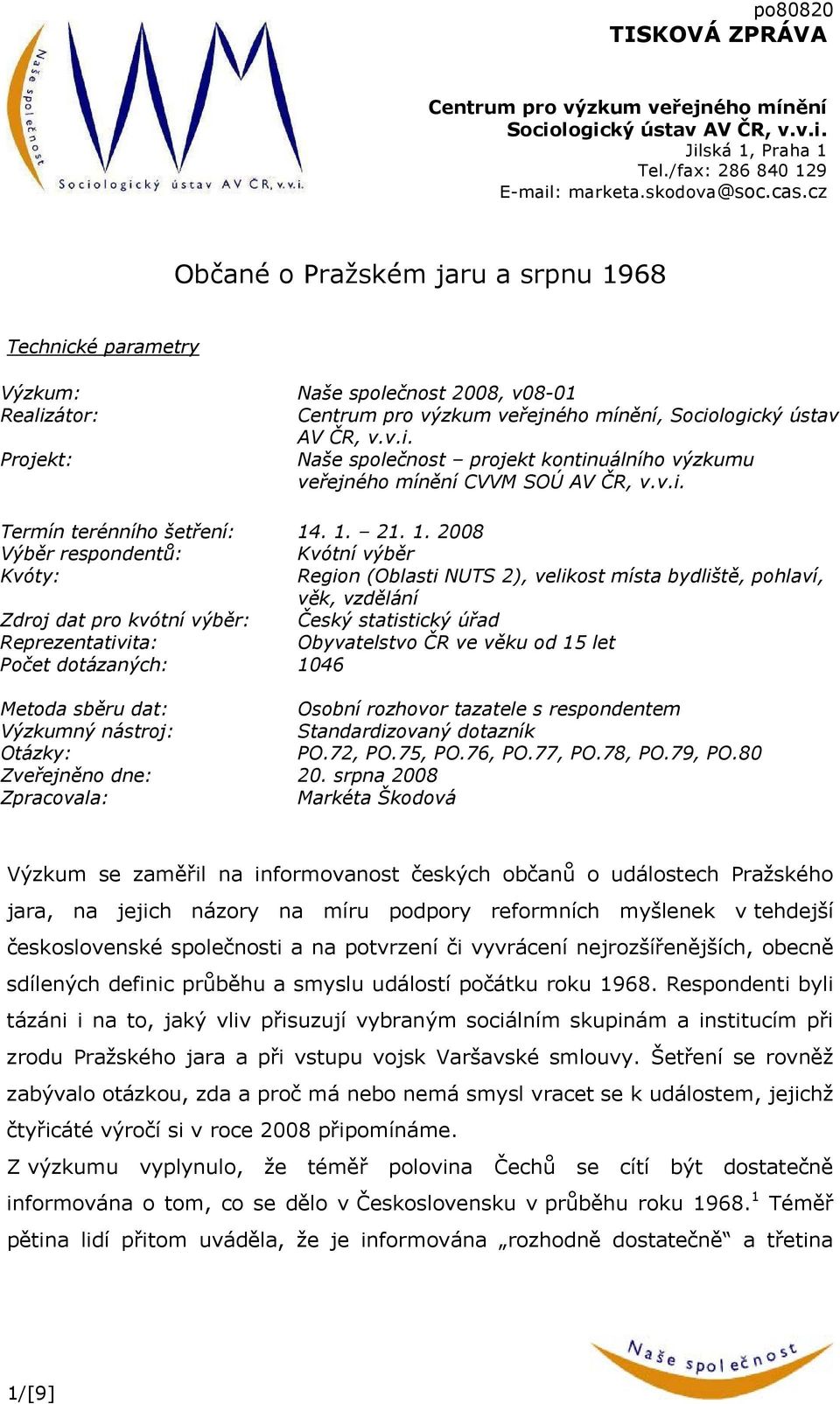 v.i. Termín terénního šetření: 14