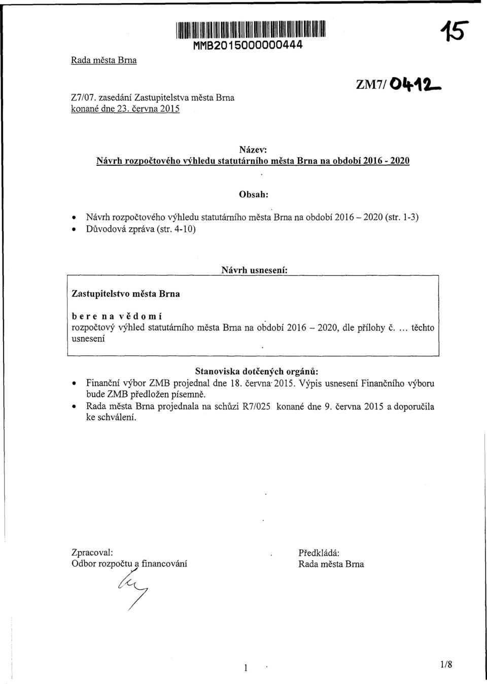 statutárního města Brna na období 2016-2020 (str. 1-3) Důvodová zpráva (str.