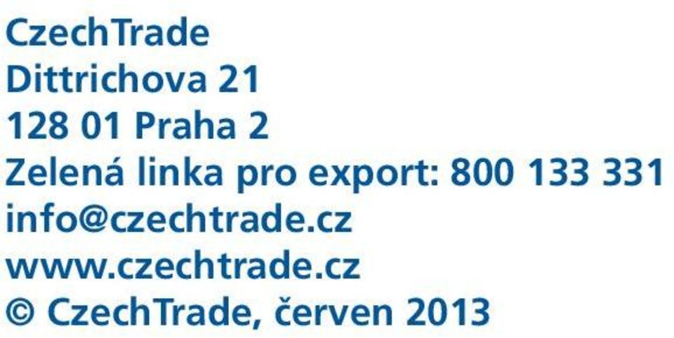 800 133 331 info@czechtrade.cz www.