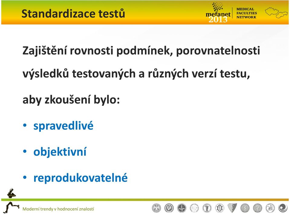 testovaných a různých verzí testu, aby