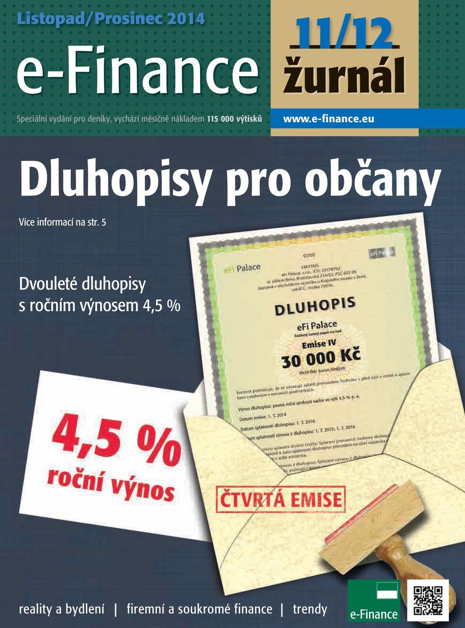 Listopad/Prosinec 2014 11/12 žurnál žurnál www.e-finance.