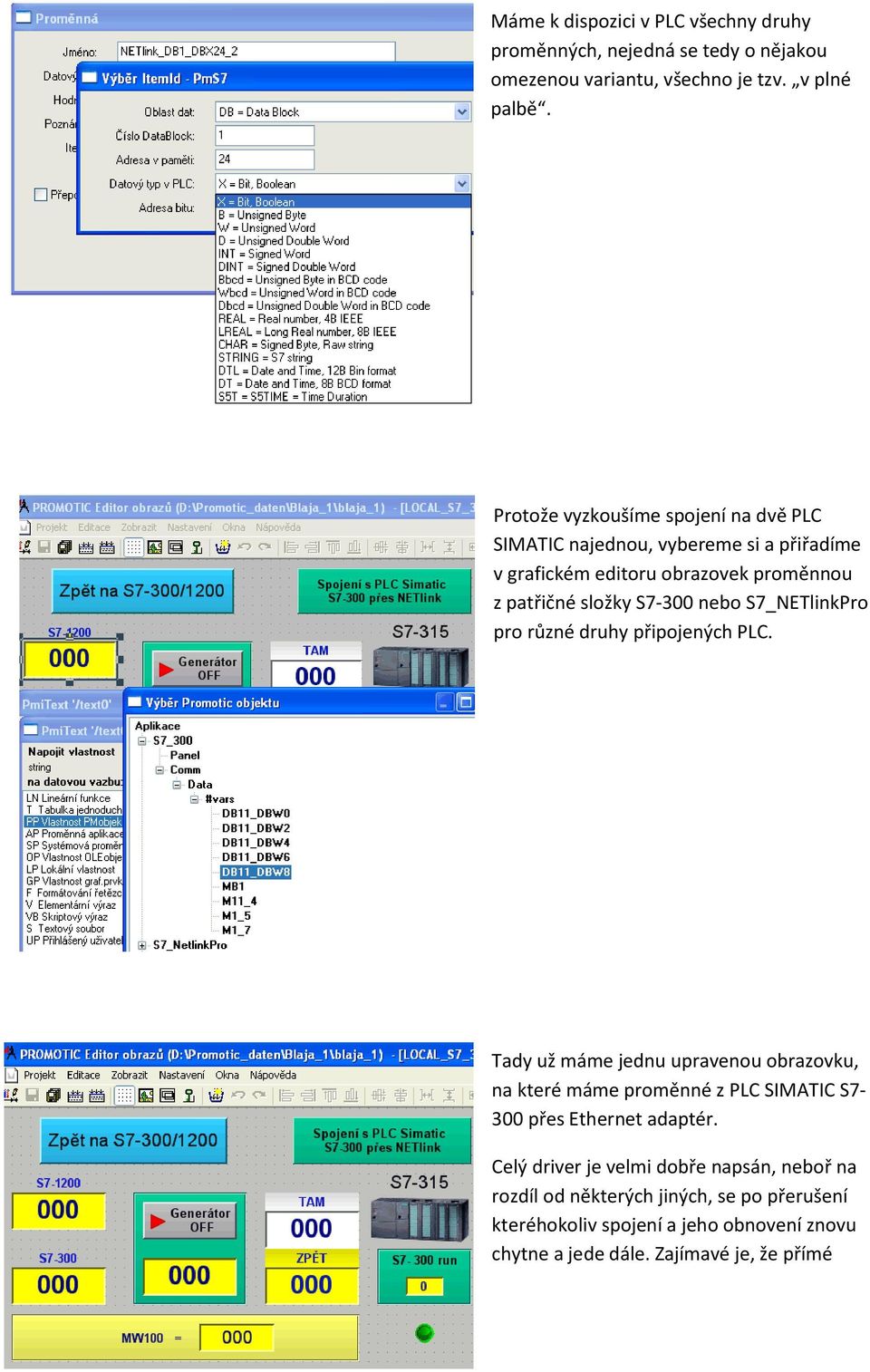 S7_NETlinkPro pro různé druhy připojených PLC.