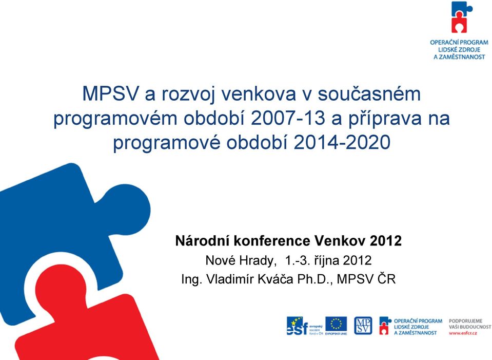 2014-2020 Národní konference Venkov 2012 Nové