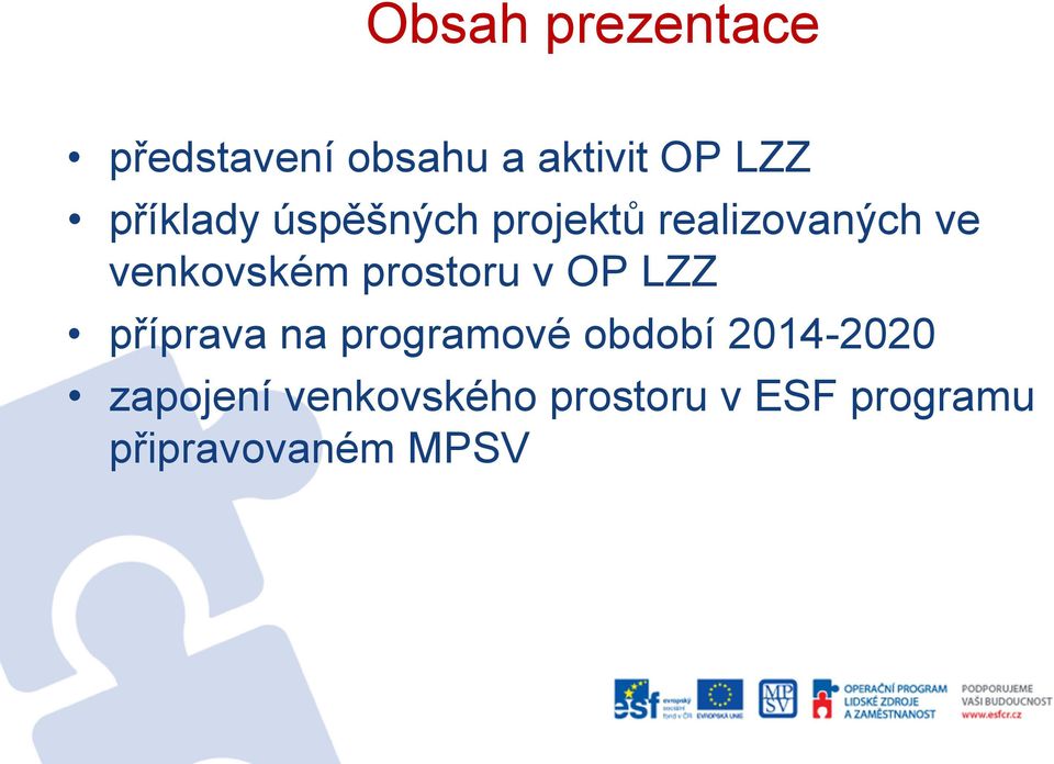 prostoru v OP LZZ příprava na programové období 2014-2020