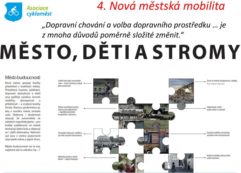 dopravního prostředku je z
