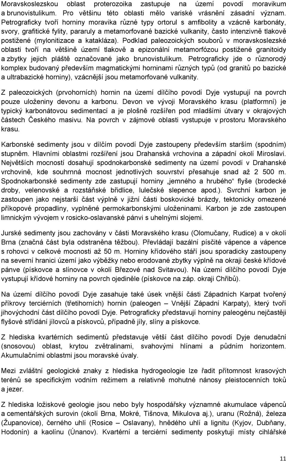 (mylonitizace a katakláza).