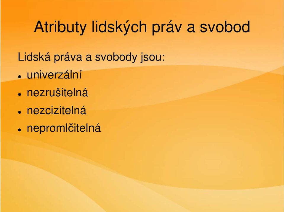 svobody jsou: univerzální