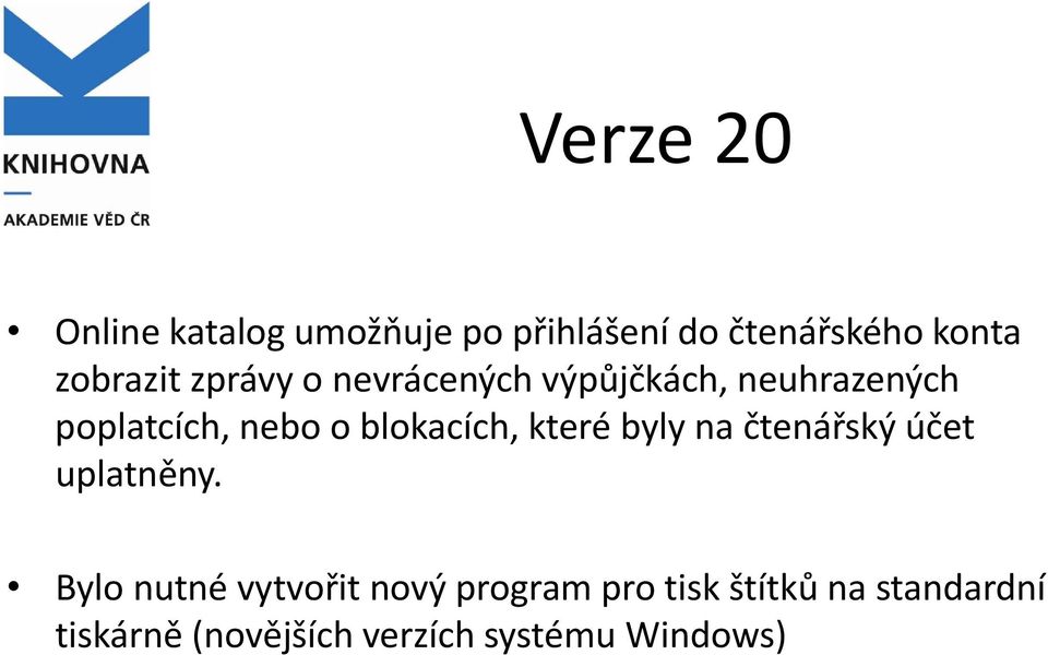 blokacích, které byly na čtenářský účet uplatněny.