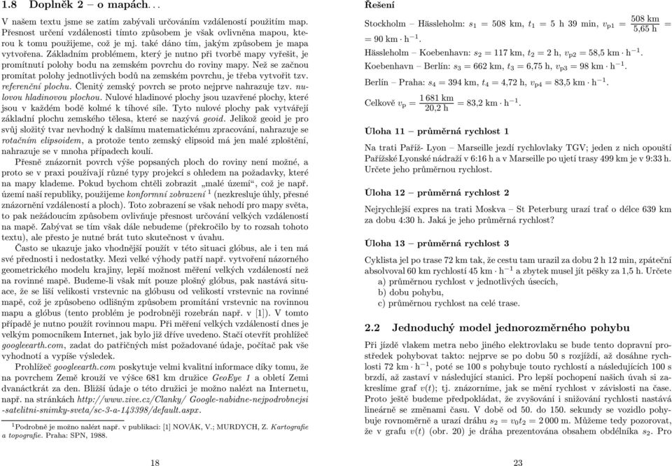 Než e začnou promía poloh jednoliých bodů na zemkém porchu, je řeba oři z. referenční plochu. Členiý zemký porch e proo nejpre nahrazuje z. nuloou hladinoou plochou.