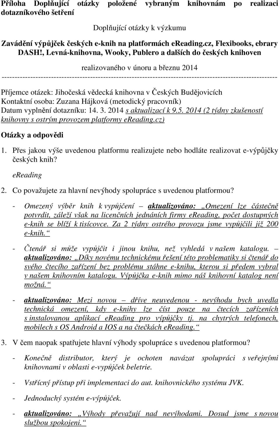 , Levná-knihovna, Wooky, Publero a dalších do českých knihoven realizovaného v únoru a březnu 2014