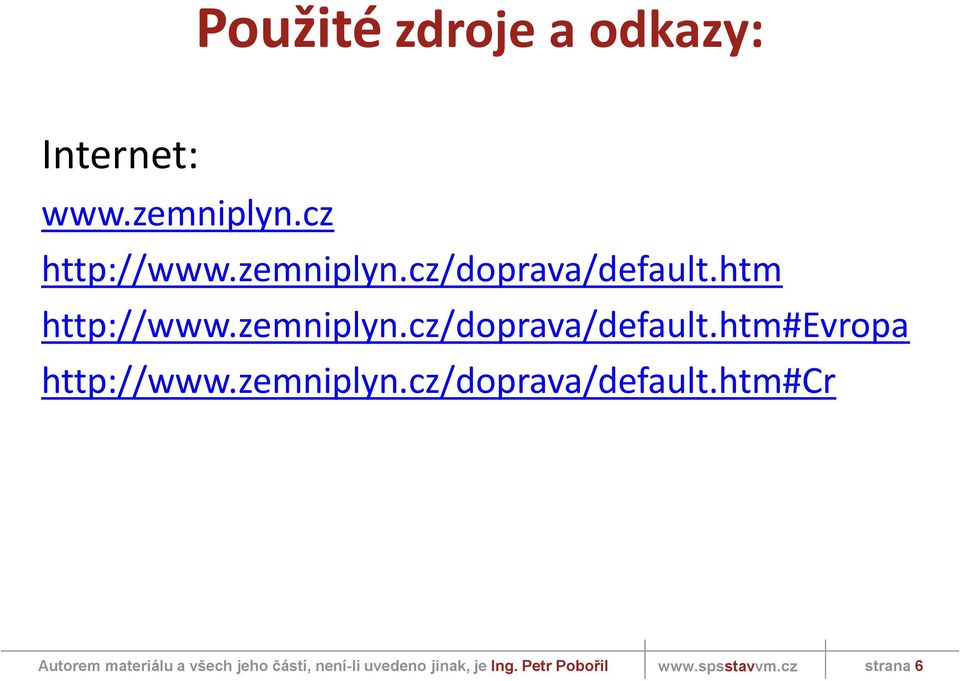 htm http://www.zemniplyn.cz/doprava/default.