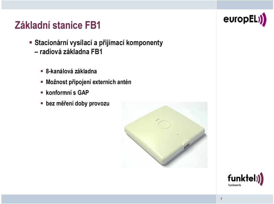 8-kanálová základna Možnost připojení