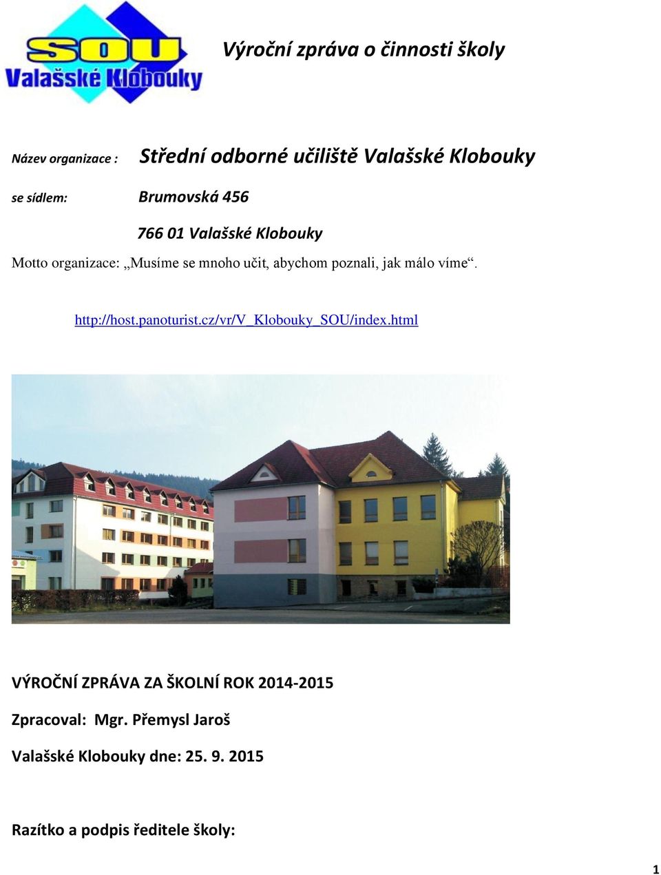 Výroční zpráva o činnosti školy. Střední odborné učiliště Valašské Klobouky  - PDF Free Download