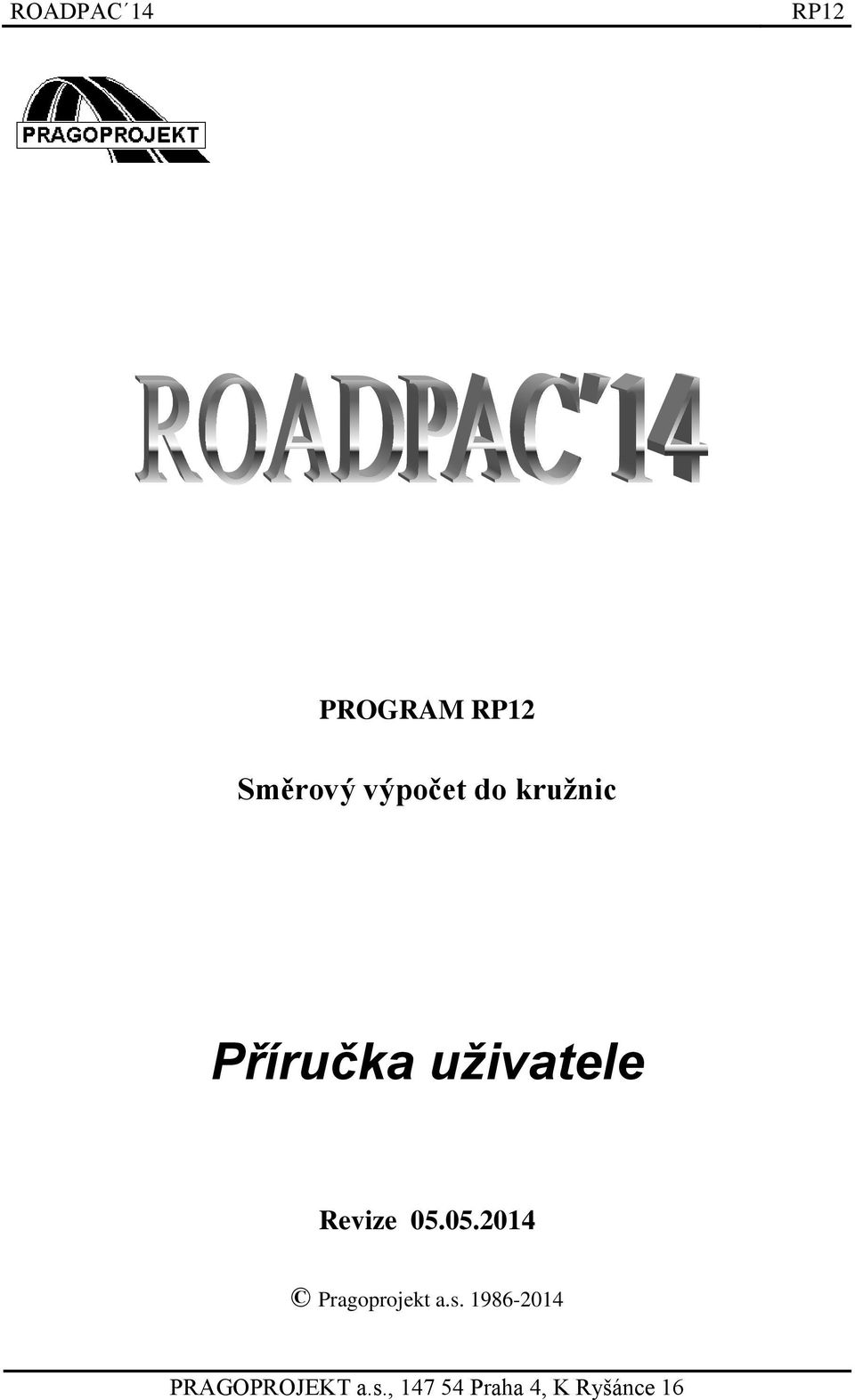 05.2014 Pragoprojekt a.s.