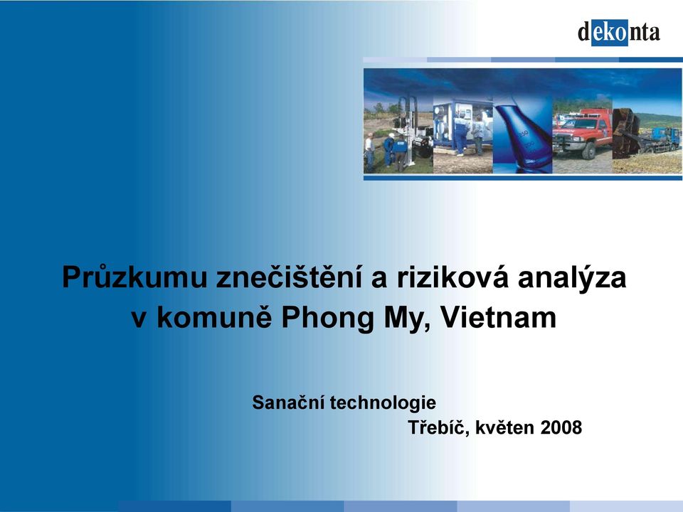 Phong My, Vietnam Sanační