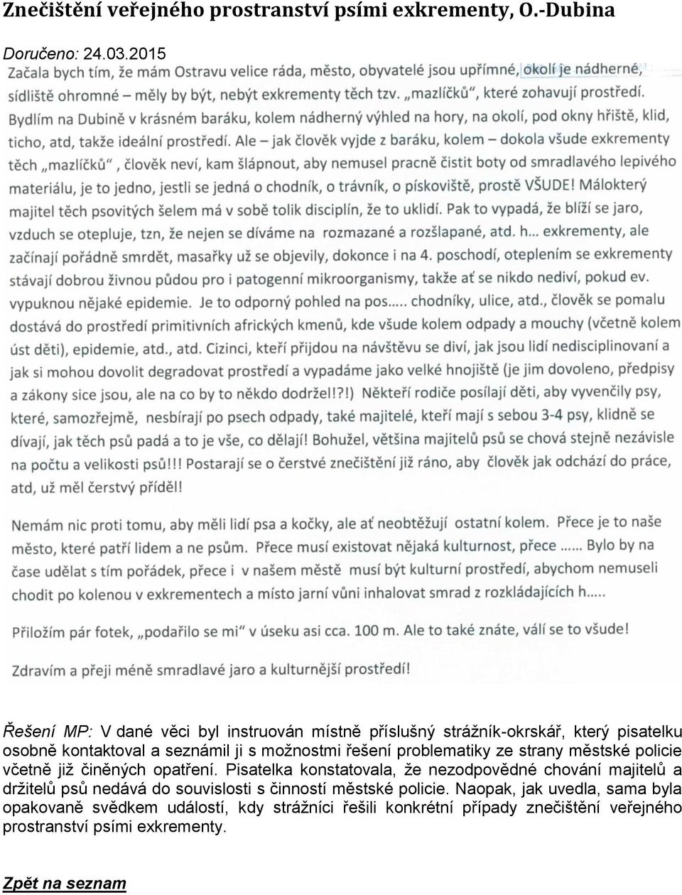 řešení problematiky ze strany městské policie včetně již činěných opatření.