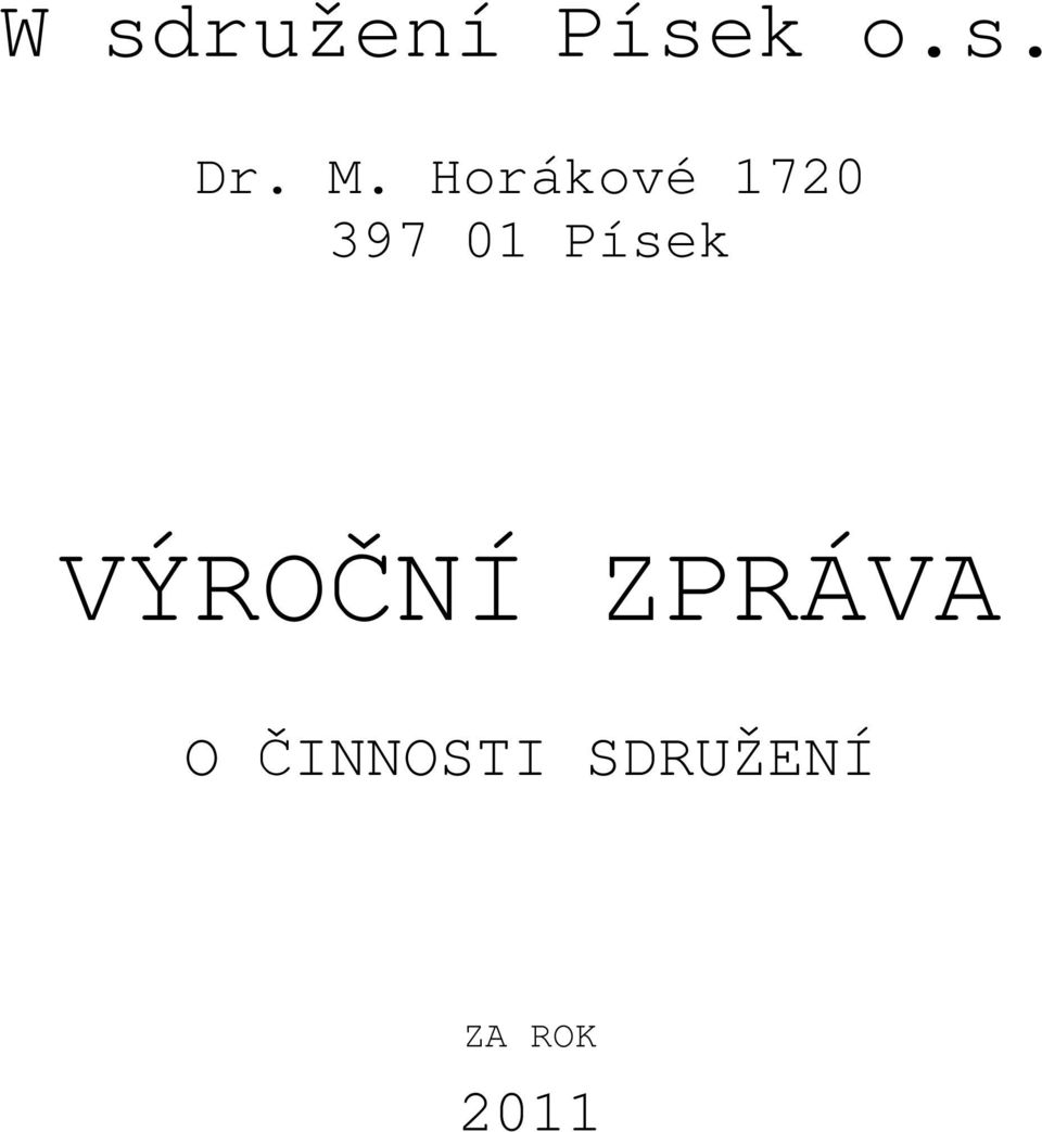 Písek VÝROČNÍ ZPRÁVA O