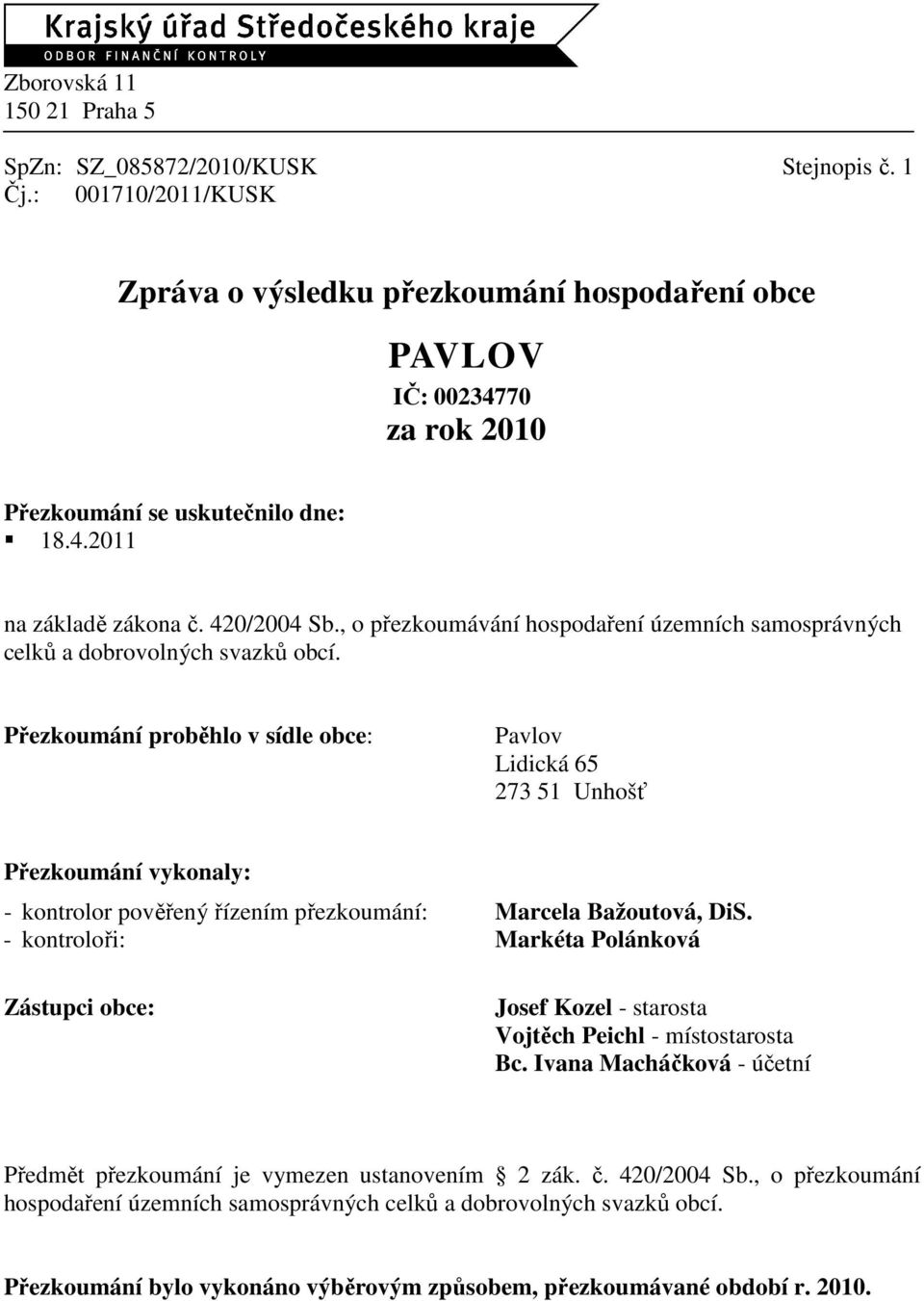 , o přezkoumávání hospodaření územních samosprávných celků a dobrovolných svazků obcí.