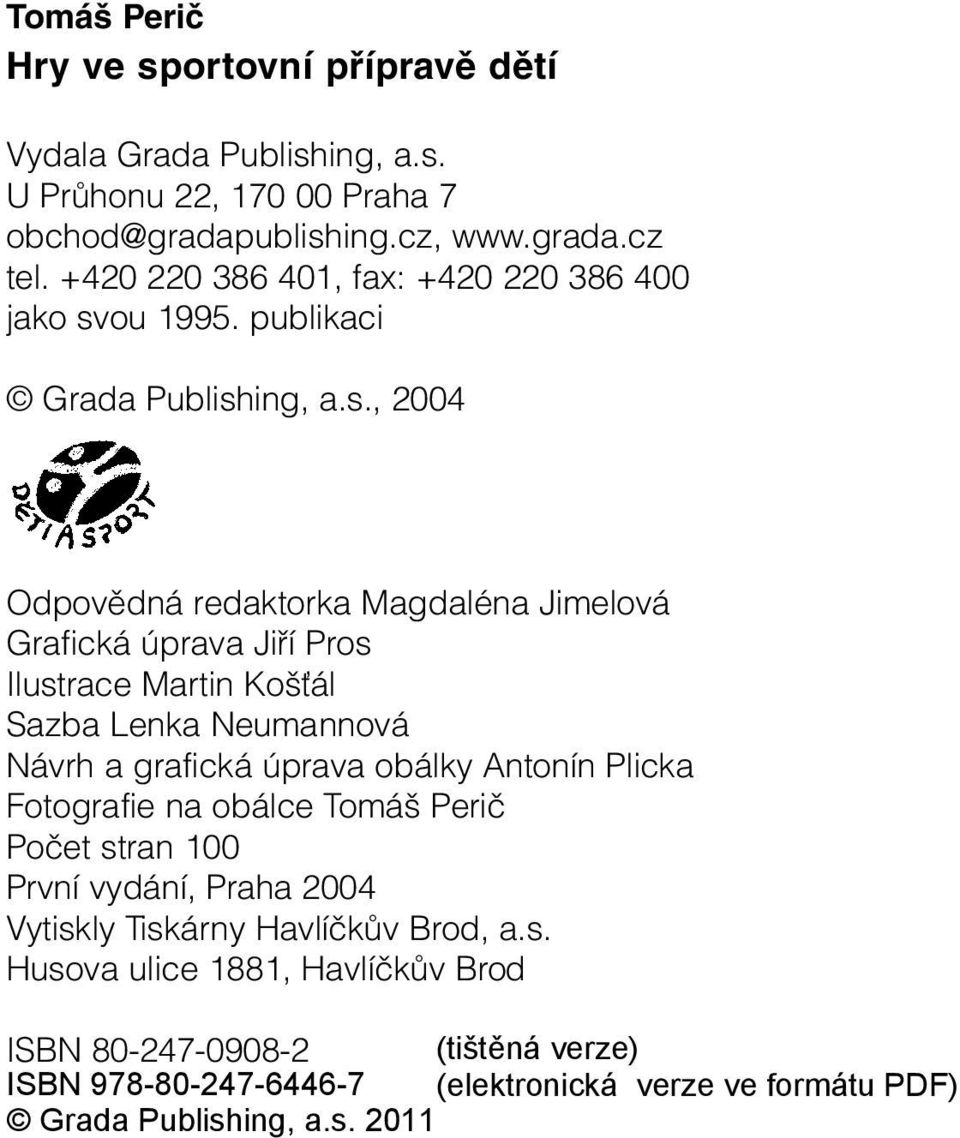 ou 1995. publikaci Grada Publish