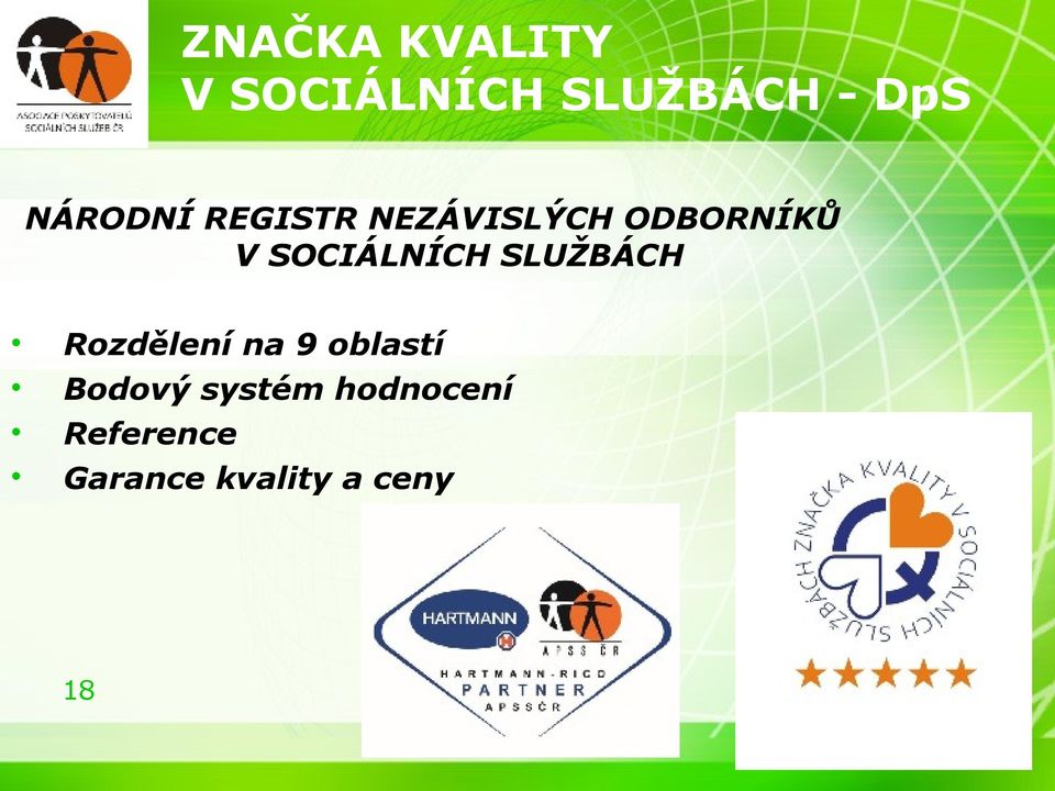 SOCIÁLNÍCH SLUŽBÁCH Rozdělení na 9 oblastí