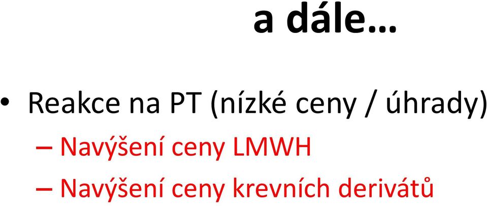 Navýšení ceny LMWH