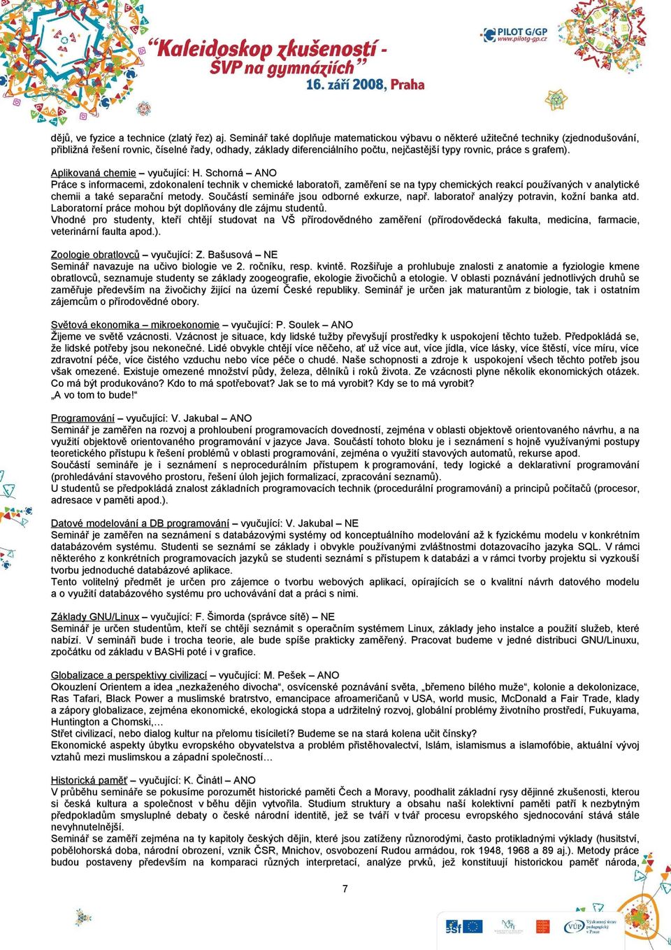 grafem). Aplikovaná chemie vyučující: H.