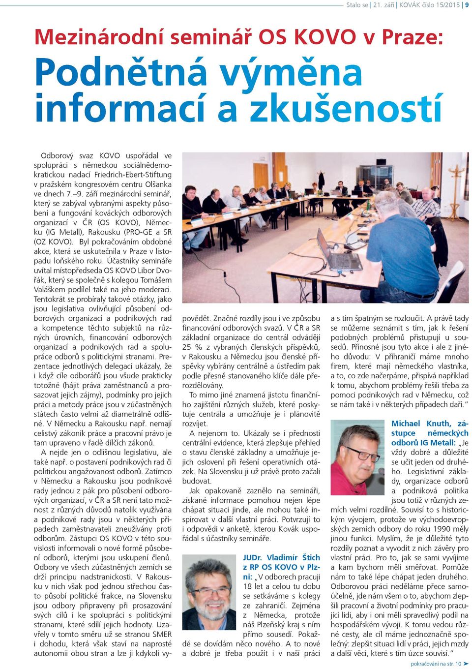 centru Olšanka ve dnech 7. 9.