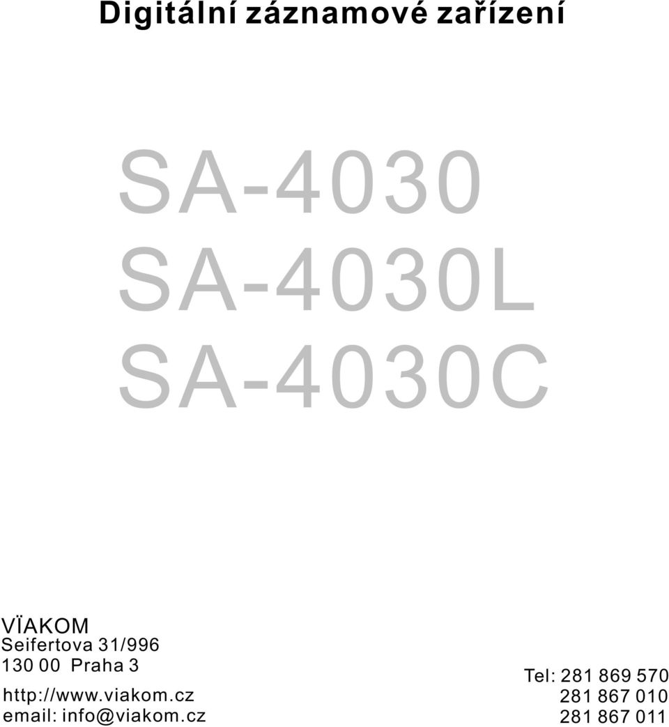 130 00 Praha 3 http://www.viakom.