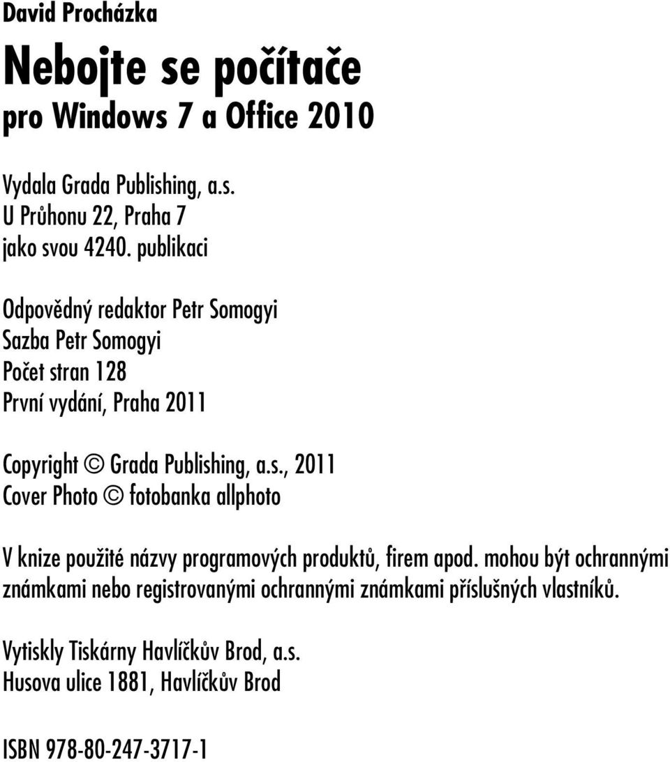 ran 128 První vydání, Praha 2011 Copyright Grada Publish