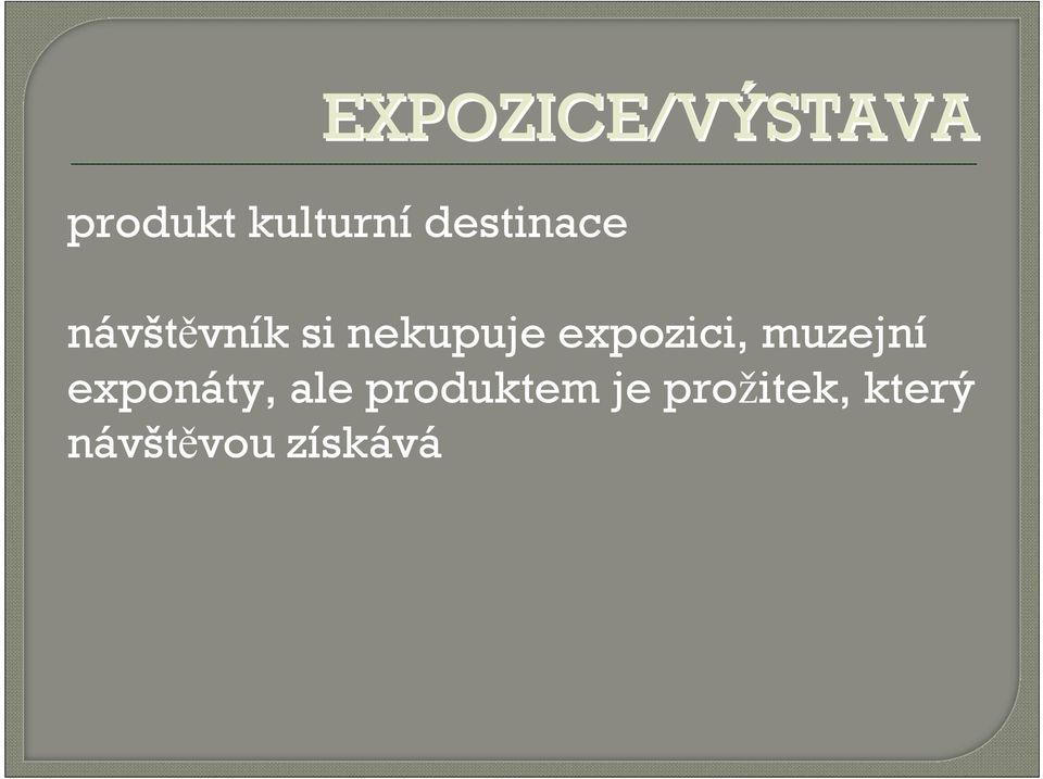 expozici, muzejní exponáty, ale